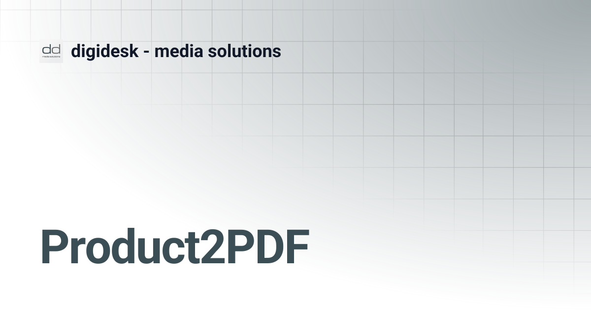 Product2PDF | digidesk - media solutions